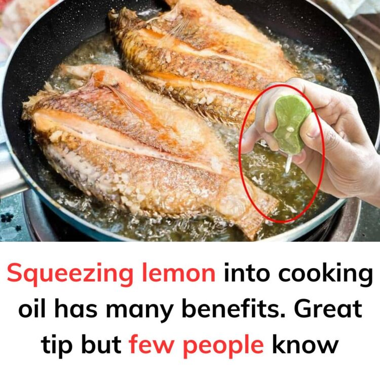 Squeezing lemon into cooking oil has many benefits. Great tip but few people know!