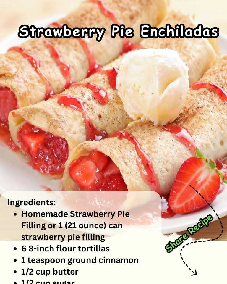 Strawberry Pie Enchiladas